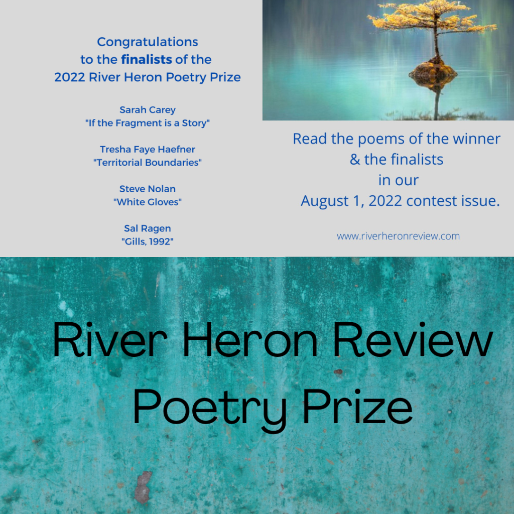 Finalist honors: 2022 River Heron Poetry Prize