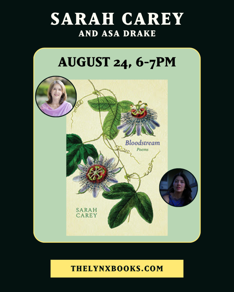 A poster advertising a reading/conversation between Sarah Carey about her book Bloodstream, with the poet Asa Drake, showing head shots of both women and a cover of Sarah's book, Bloodstream.